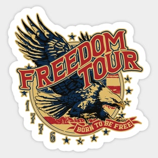 Freedom Tour Born To Be Free, American Tour, Happy 4th Of July Sticker